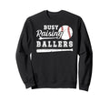 Busy Raising Ballers Baseball Dad Sweatshirt - Unique Graphic for Adults - T-Shirt, Sweatshirt, Hoodie