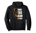 Bearded Dad Daddy Fathers Day Sorry Hoodie - Fun Novelty Design Unisex - T-Shirt, Sweatshirt, Hoodie