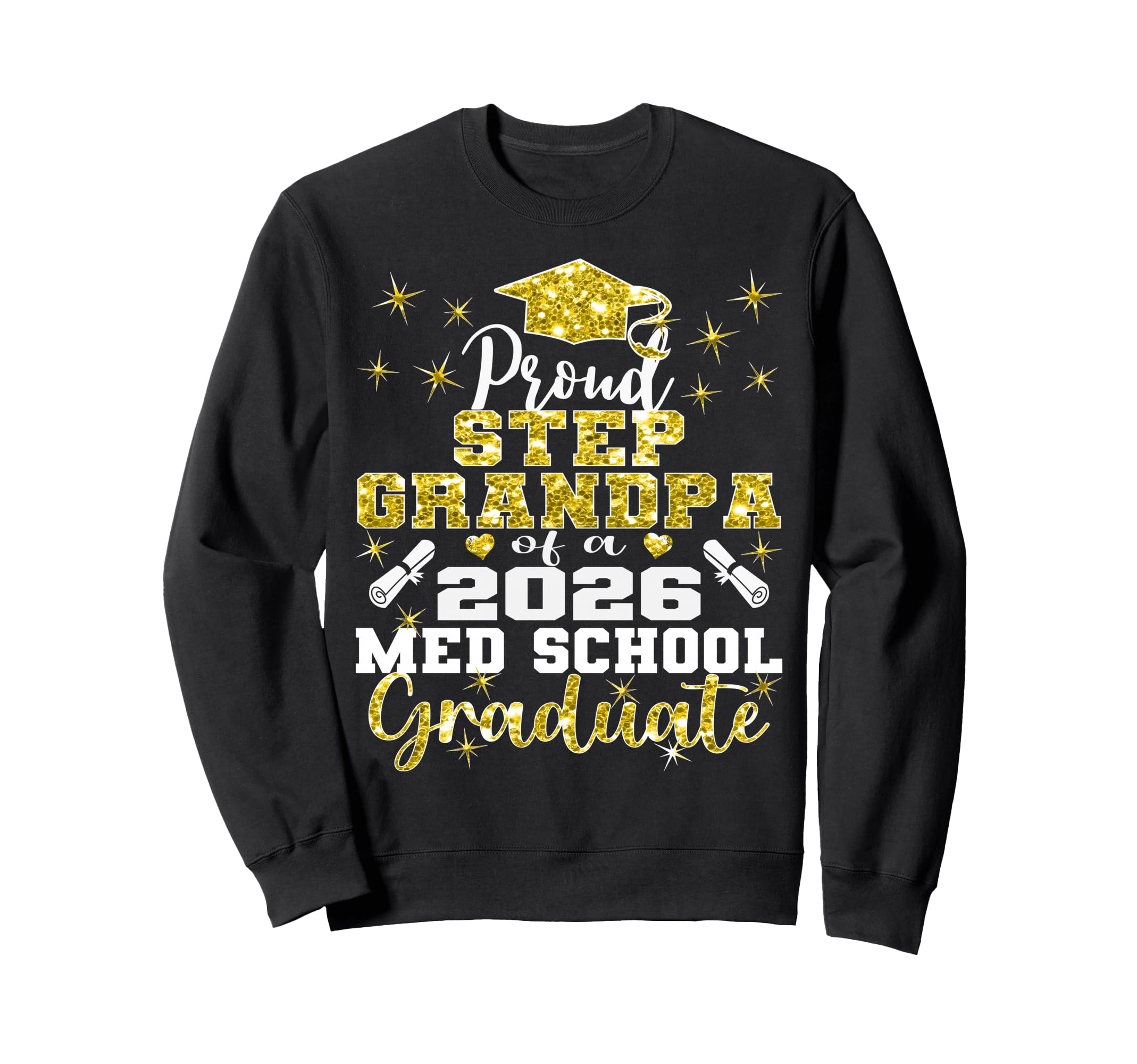 Proud Step Grandpa 2026 Class Med Sweatshirt - Casual Everyday Wear Unisex - T-Shirt, Sweatshirt, Hoodie