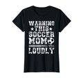 Womens Warning This Soccer Mom Will Yell T-Shirt - Custom Art Print Unisex - T-Shirt, Sweatshirt, Hoodie