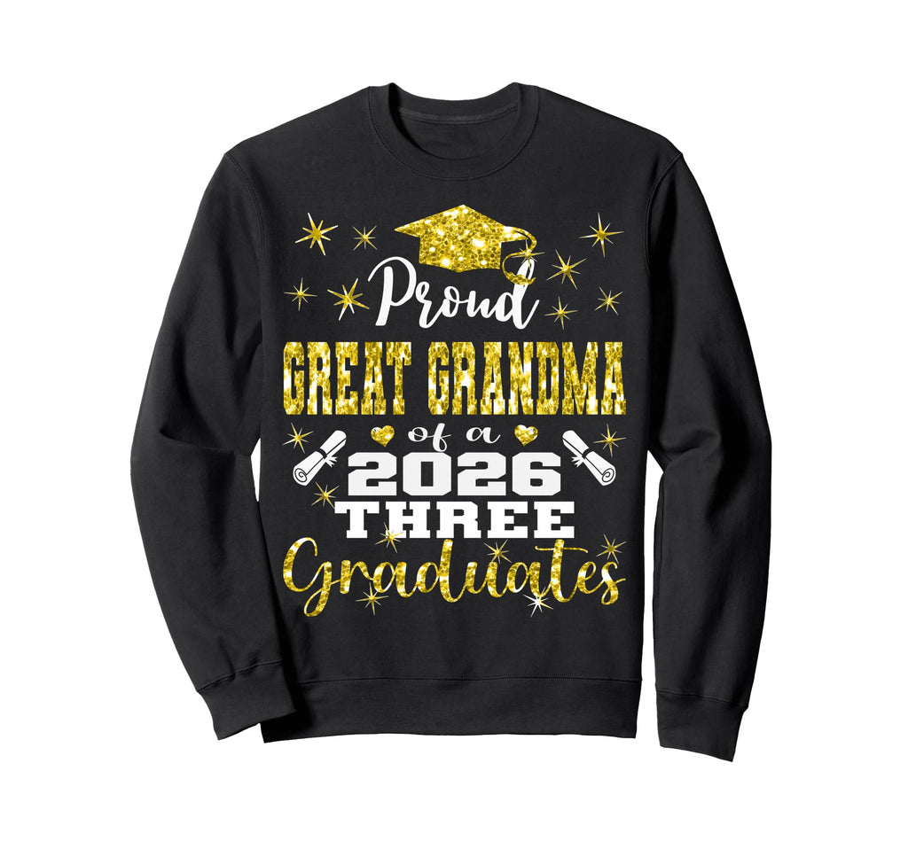 Proud Great Grandma Three 2026 Sweatshirt - Fun Novelty Design Unisex - T-Shirt, Sweatshirt, Hoodie