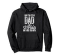 Best Dad And Stepdad Fathers Day From Hoodie - Aesthetic Graphic Men Women - T-Shirt, Sweatshirt, Hoodie