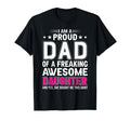 I Am Proud Dad Freaking Amazing T-Shirt - Aesthetic Graphic Unisex - T-Shirt, Sweatshirt, Hoodie