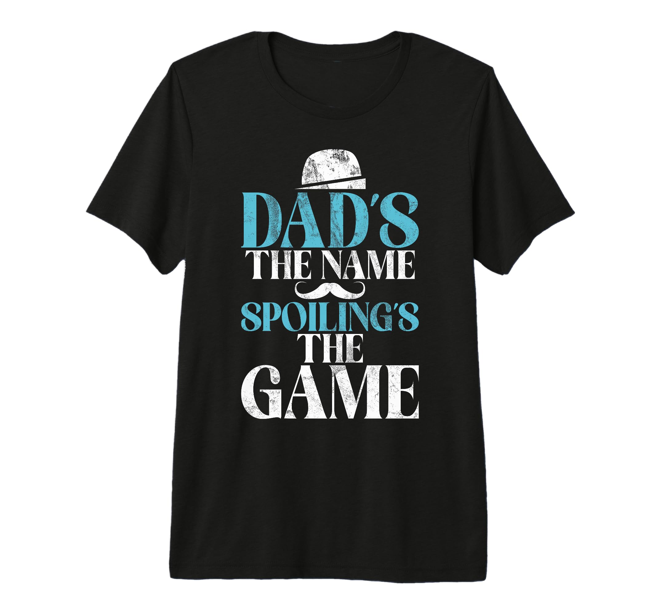 Dad Is Name Spoiling Is Game New T-Shirt - Aesthetic Graphic for Adults - T-Shirt, Sweatshirt, Hoodie