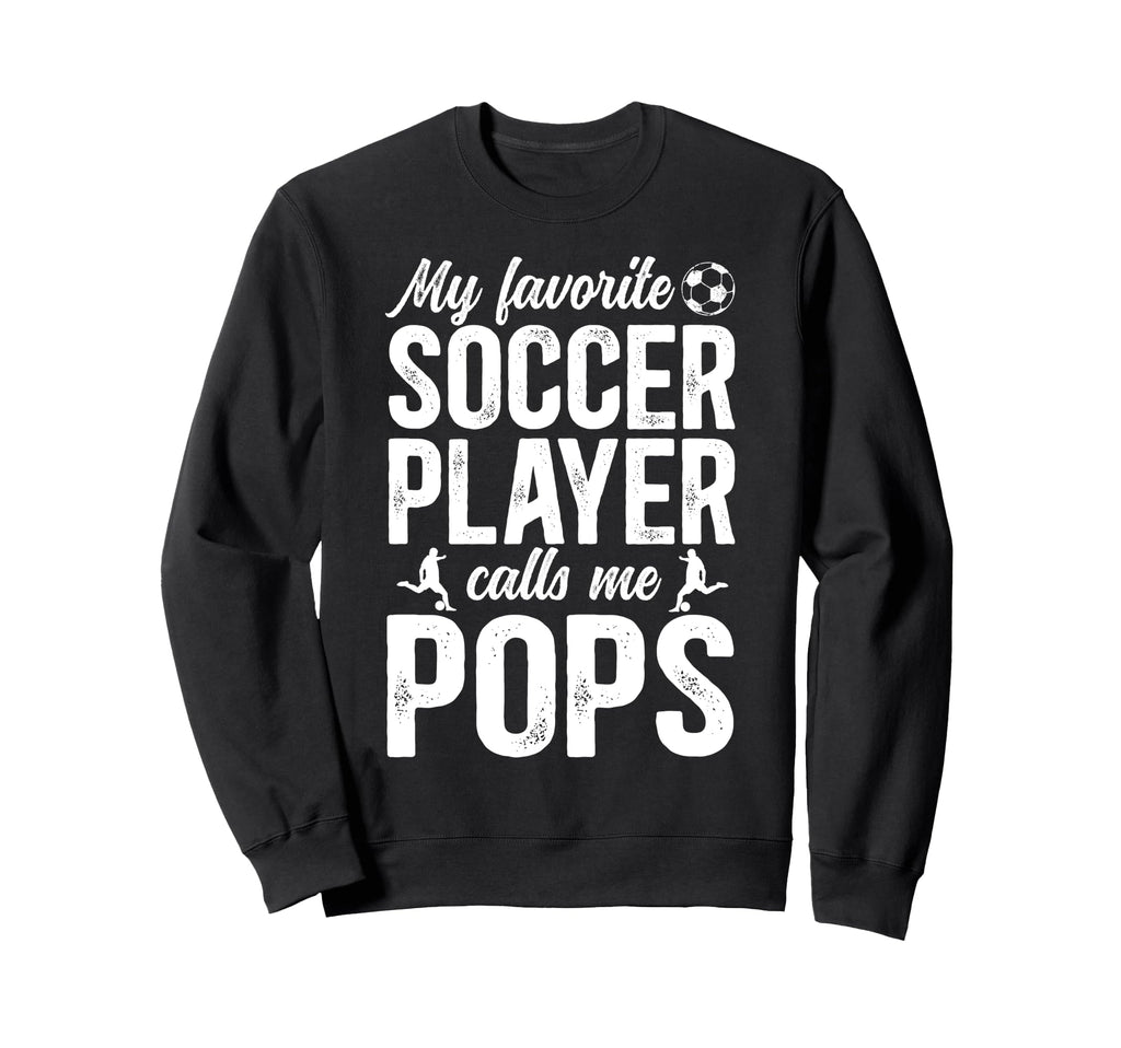 Proud Soccer Pops Soccer Player Sweatshirt - Fun Novelty Design for Adults - T-Shirt, Sweatshirt, Hoodie