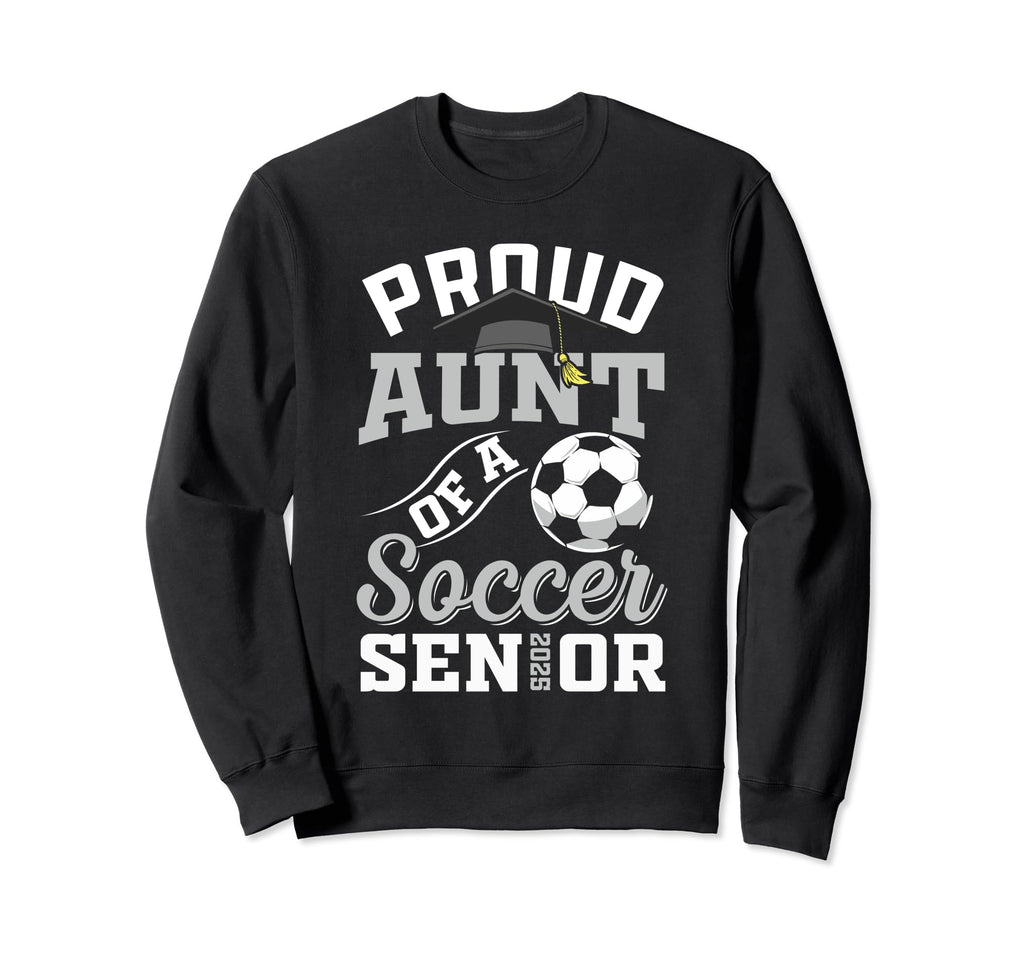 Proud Aunt Soccer Senior Class Sweatshirt - Custom Art Print Men Women - T-Shirt, Sweatshirt, Hoodie