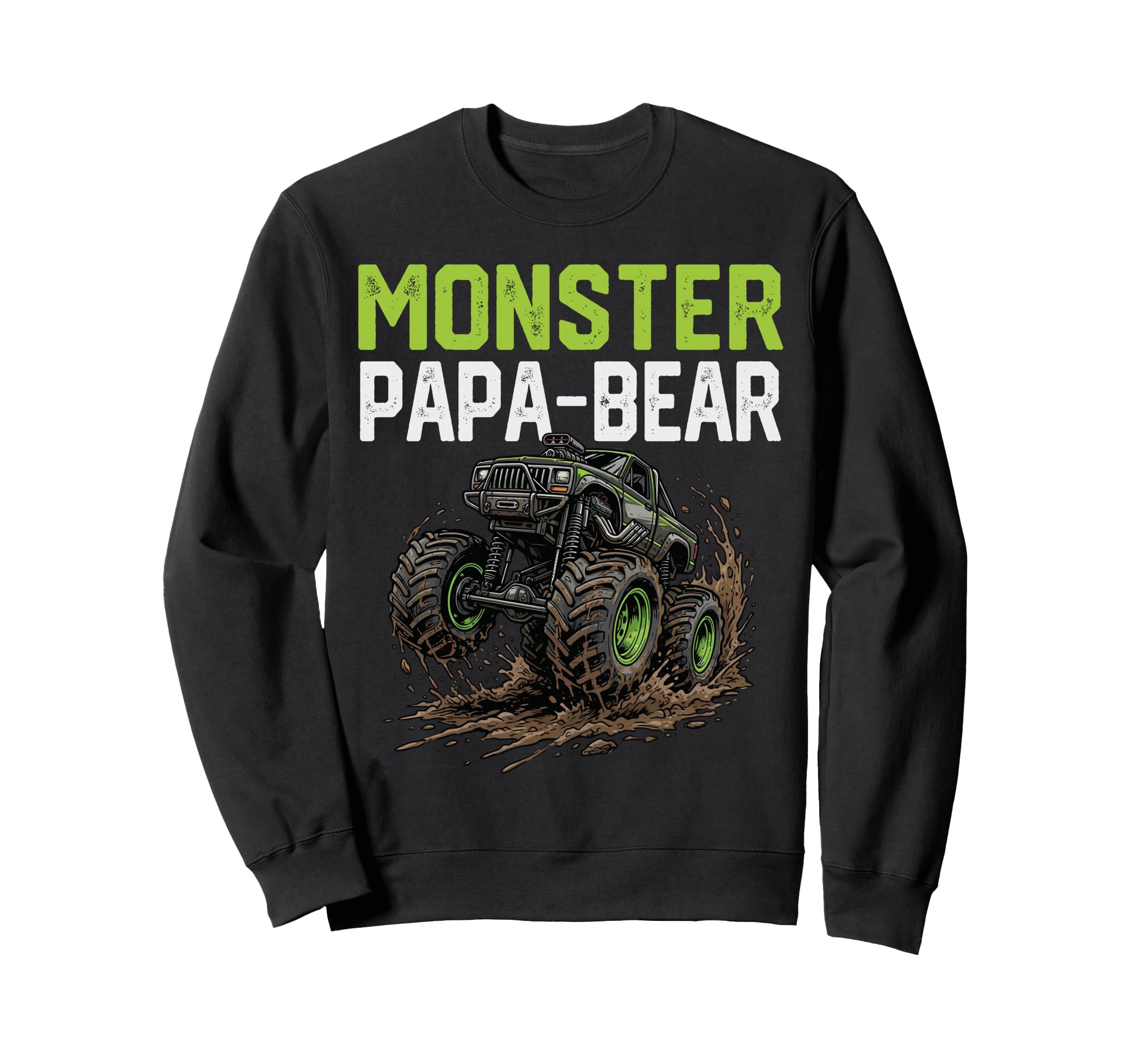 Monster Papa Bear Truck Fathers Day Sweatshirt - Graphic Print for Adults - T-Shirt, Sweatshirt, Hoodie