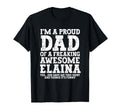 Dad Elaina Personalized Name Funny T-Shirt - Novelty Apparel Men Women - T-Shirt, Sweatshirt, Hoodie