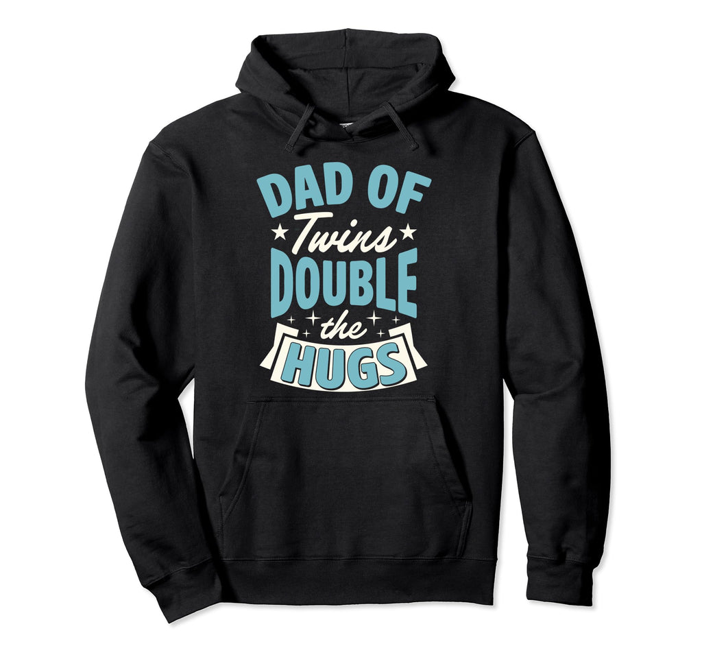 Dad Twins Double Hugs Twins Dad Hoodie - Casual Everyday Wear Unisex - T-Shirt, Sweatshirt, Hoodie