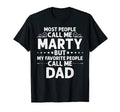 Marty Gift Name Funny Fathers Day T-Shirt - Fun Novelty Design Unisex - T-Shirt, Sweatshirt, Hoodie