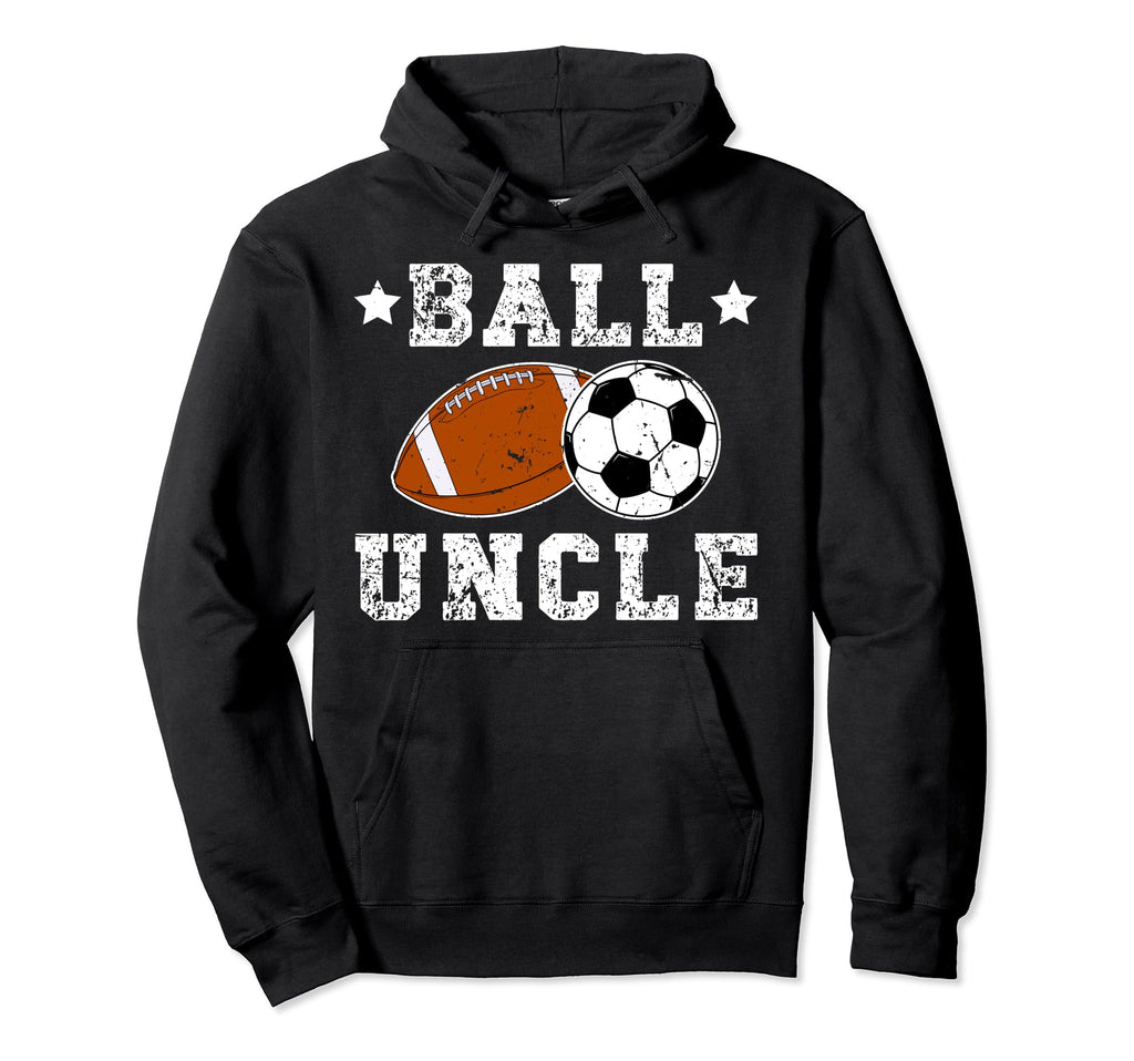 Ball Uncle Proud Soccer Football Uncle Hoodie - Minimalist Print for Adults - T-Shirt, Sweatshirt, Hoodie