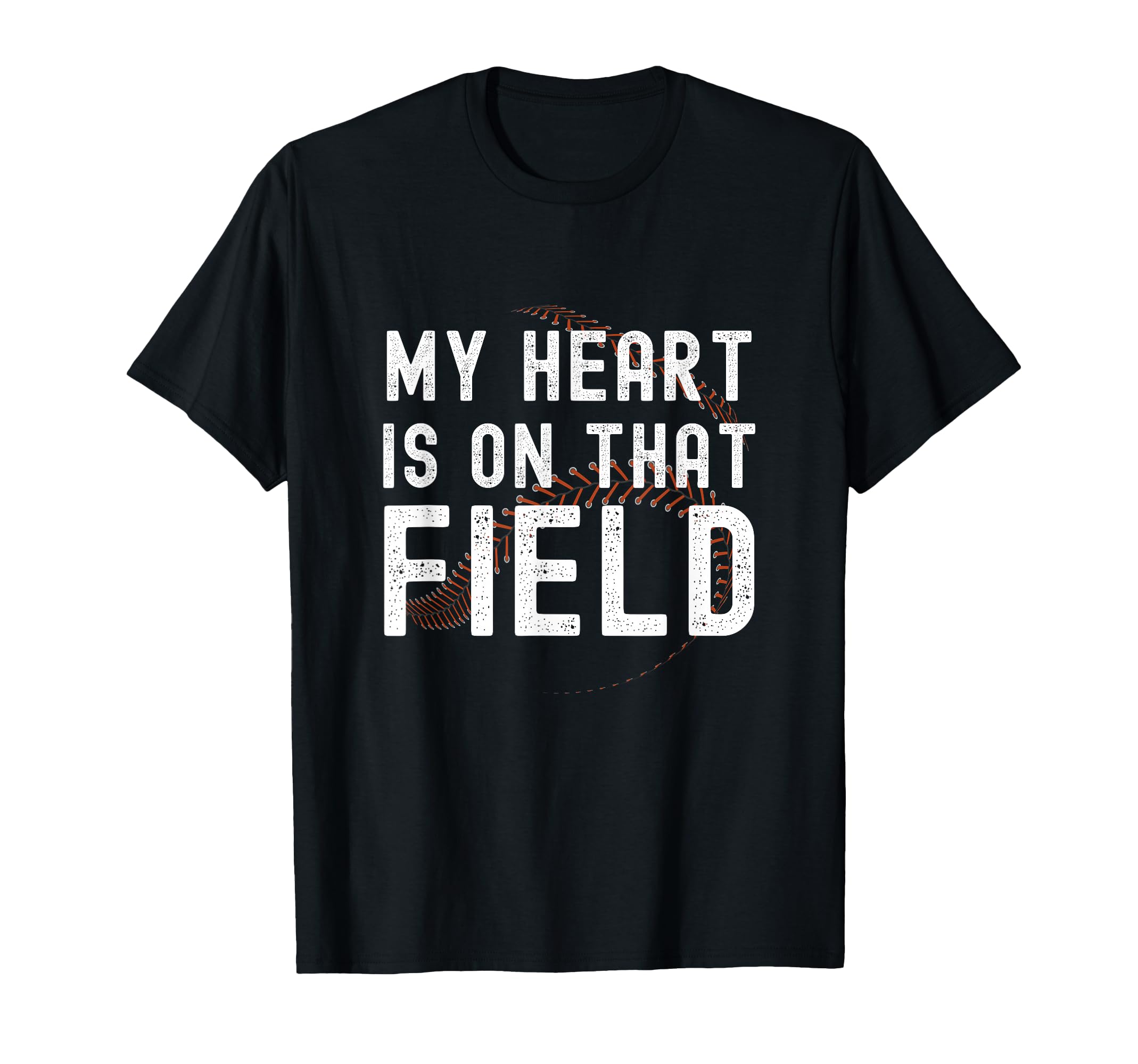 My Heart Is That Field Baseball T-Shirt - Streetwear Style for Adults - T-Shirt, Sweatshirt, Hoodie