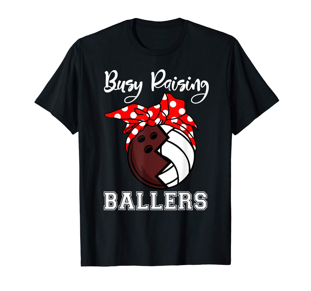 Busy Raising Ballers Funny Bowling T-Shirt - Aesthetic Graphic Unisex - T-Shirt, Sweatshirt, Hoodie