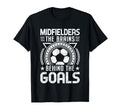 Midfielders Brains Behind Goals Soccer T-Shirt - Graphic Print Unisex - T-Shirt, Sweatshirt, Hoodie