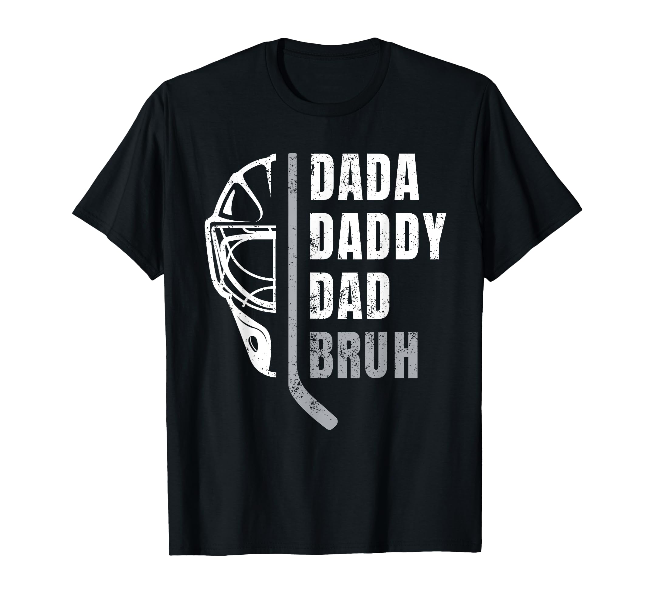 Dada Daddy Dad Bruh Ice Hockey Dad T-Shirt - Novelty Apparel for Adults - T-Shirt, Sweatshirt, Hoodie