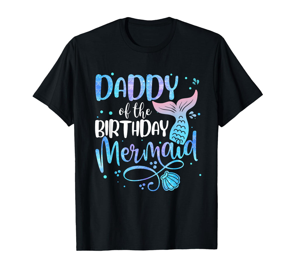 Daddy Birthday Mermaid Family T-Shirt - Streetwear Style for Adults - T-Shirt, Sweatshirt, Hoodie