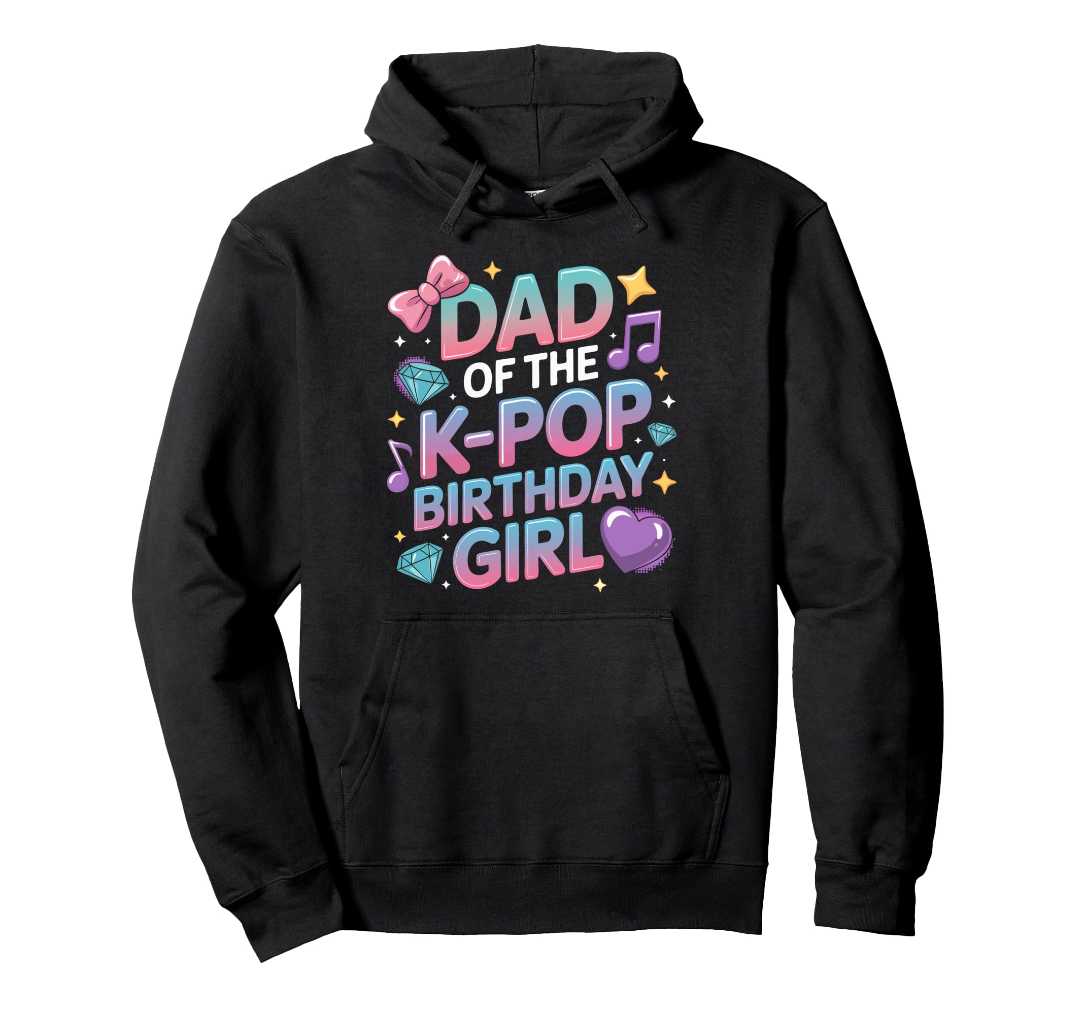 Dad K Pop Birthday Korean Music K Hoodie - Casual Everyday Wear for Adults - T-Shirt, Sweatshirt, Hoodie