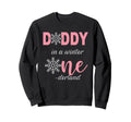 Daddy Birthday Winter Onederland Sweatshirt - Aesthetic Graphic Men Women - T-Shirt, Sweatshirt, Hoodie