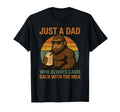 Just Dad Who Always Came Back Milk T-Shirt - Custom Art Print for Adults - T-Shirt, Sweatshirt, Hoodie