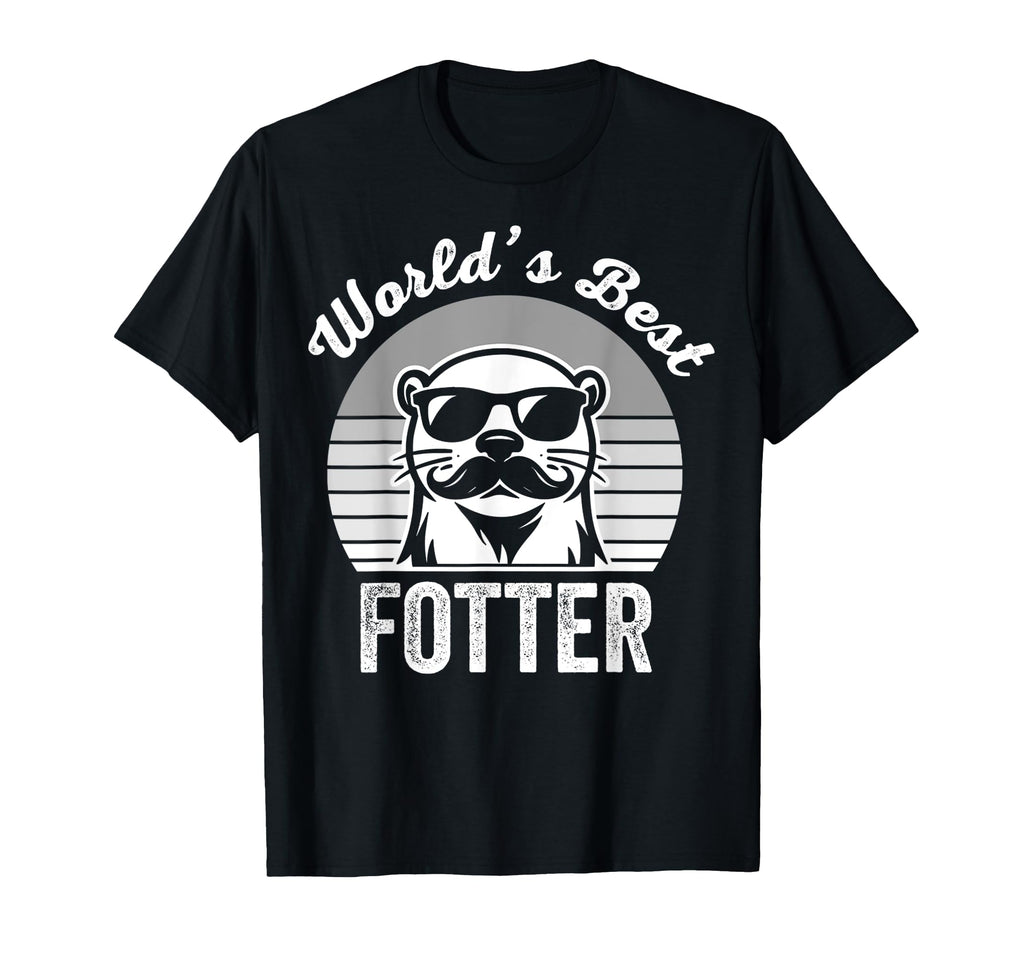 Worlds Best Fotter Otter Dad Fun T-Shirt - Aesthetic Graphic Men Women - T-Shirt, Sweatshirt, Hoodie