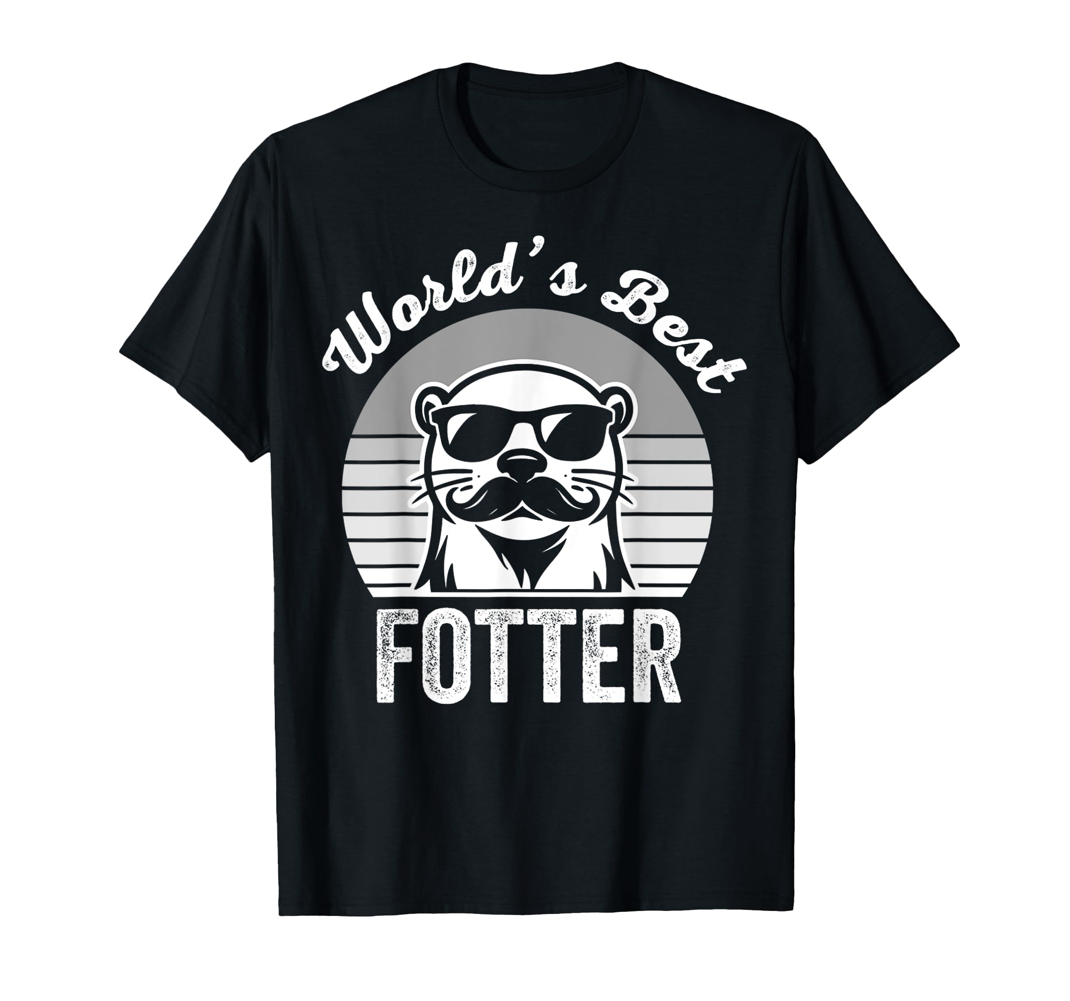 Worlds Best Fotter Otter Dad Fun T-Shirt - Aesthetic Graphic Men Women - T-Shirt, Sweatshirt, Hoodie