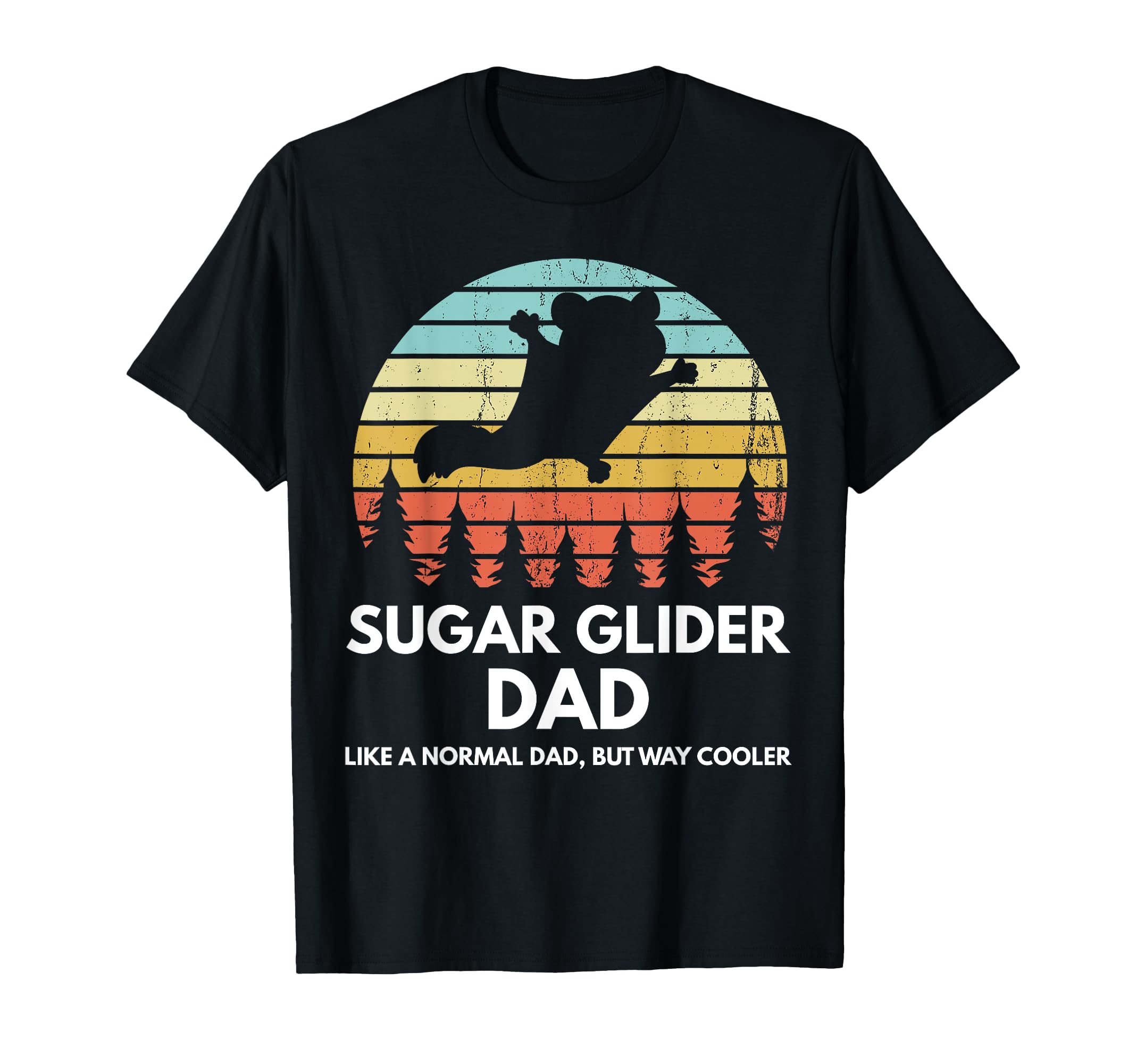 Sugar Glider Dad Funny Sugar Glider T-Shirt - Unique Graphic for Adults - T-Shirt, Sweatshirt, Hoodie