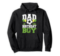 Dad Birthday Family Matching Soccer Hoodie - Unique Graphic Men Women - T-Shirt, Sweatshirt, Hoodie