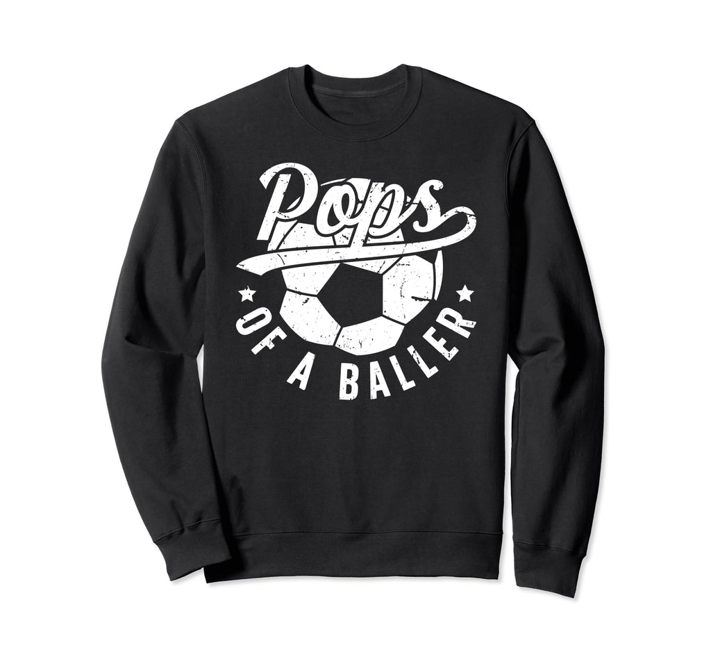 Pops Baller Soccer Pops Soccer Sweatshirt - Aesthetic Graphic for Adults - T-Shirt, Sweatshirt, Hoodie