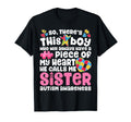 Theres This He Calls Me Sister T-Shirt - Casual Everyday Wear for Adults - T-Shirt, Sweatshirt, Hoodie