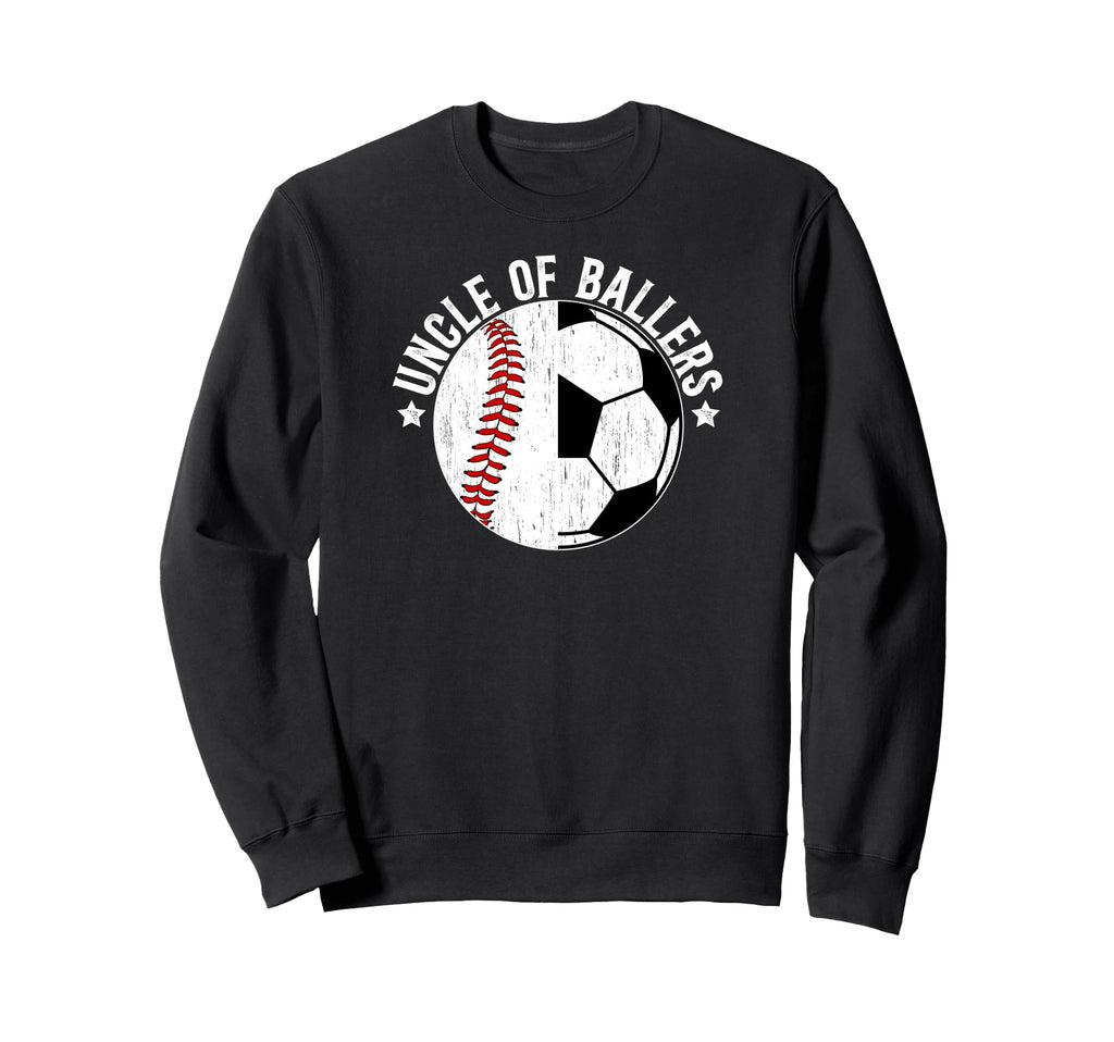 Uncle Ballers Baseball Soccer Uncle Sweatshirt - Trendy Graphic for Adults - T-Shirt, Sweatshirt, Hoodie