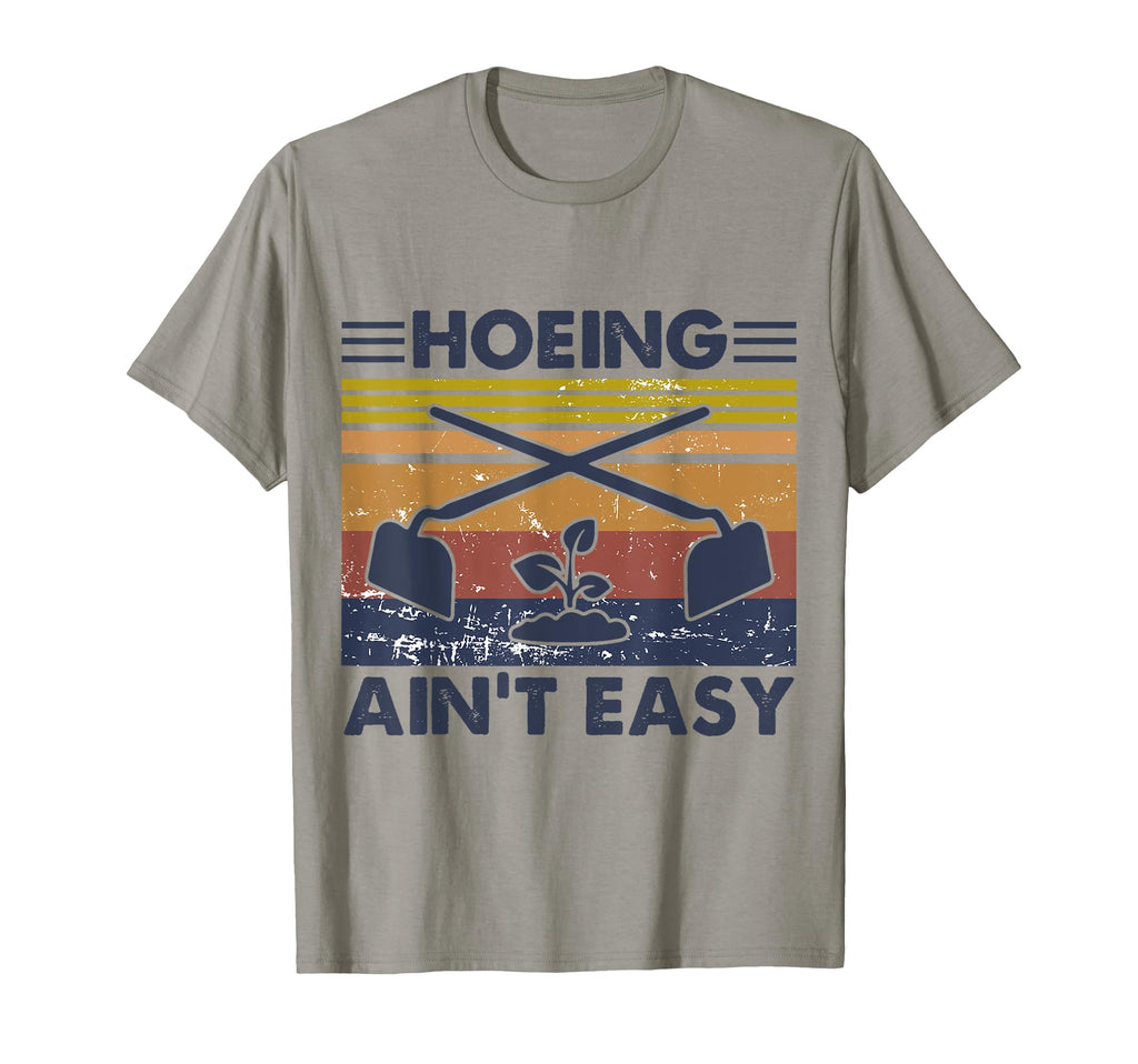 Hoeing Aint Easy Funny Gardening Lover T-Shirt - Graphic Print for Adults - T-Shirt, Sweatshirt, Hoodie