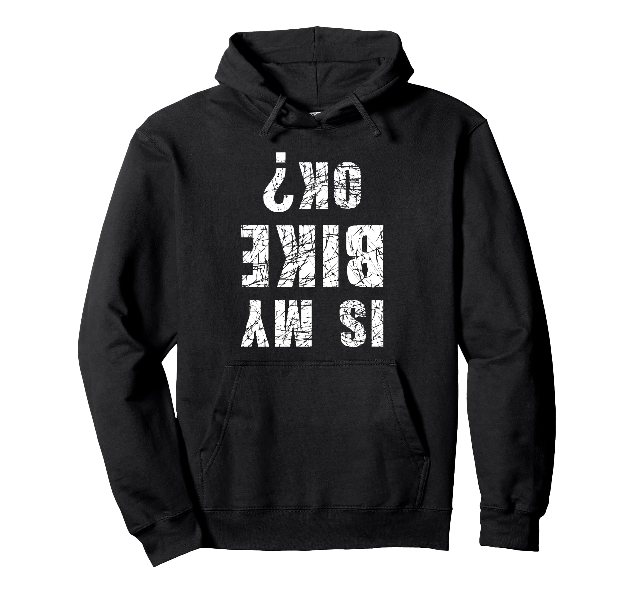 Is My Bike Ok Funny Cycling And Hoodie - Aesthetic Graphic Men Women - T-Shirt, Sweatshirt, Hoodie