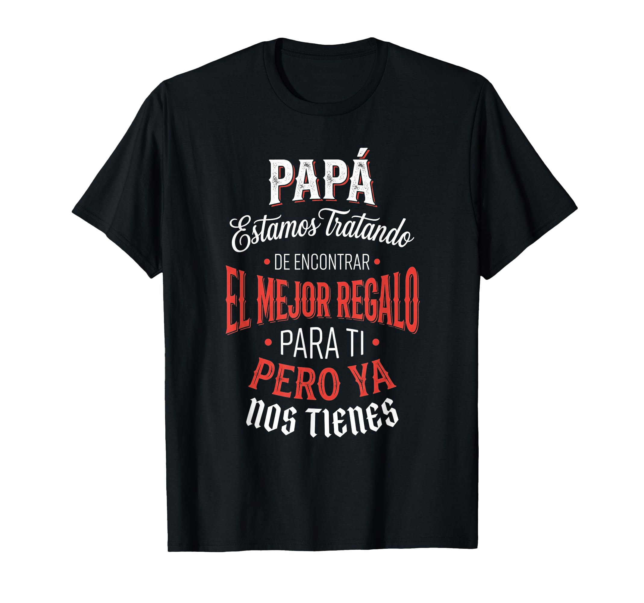 Funny Fathers Day Spanish Dad From T-Shirt - Minimalist Print Men Women - T-Shirt, Sweatshirt, Hoodie