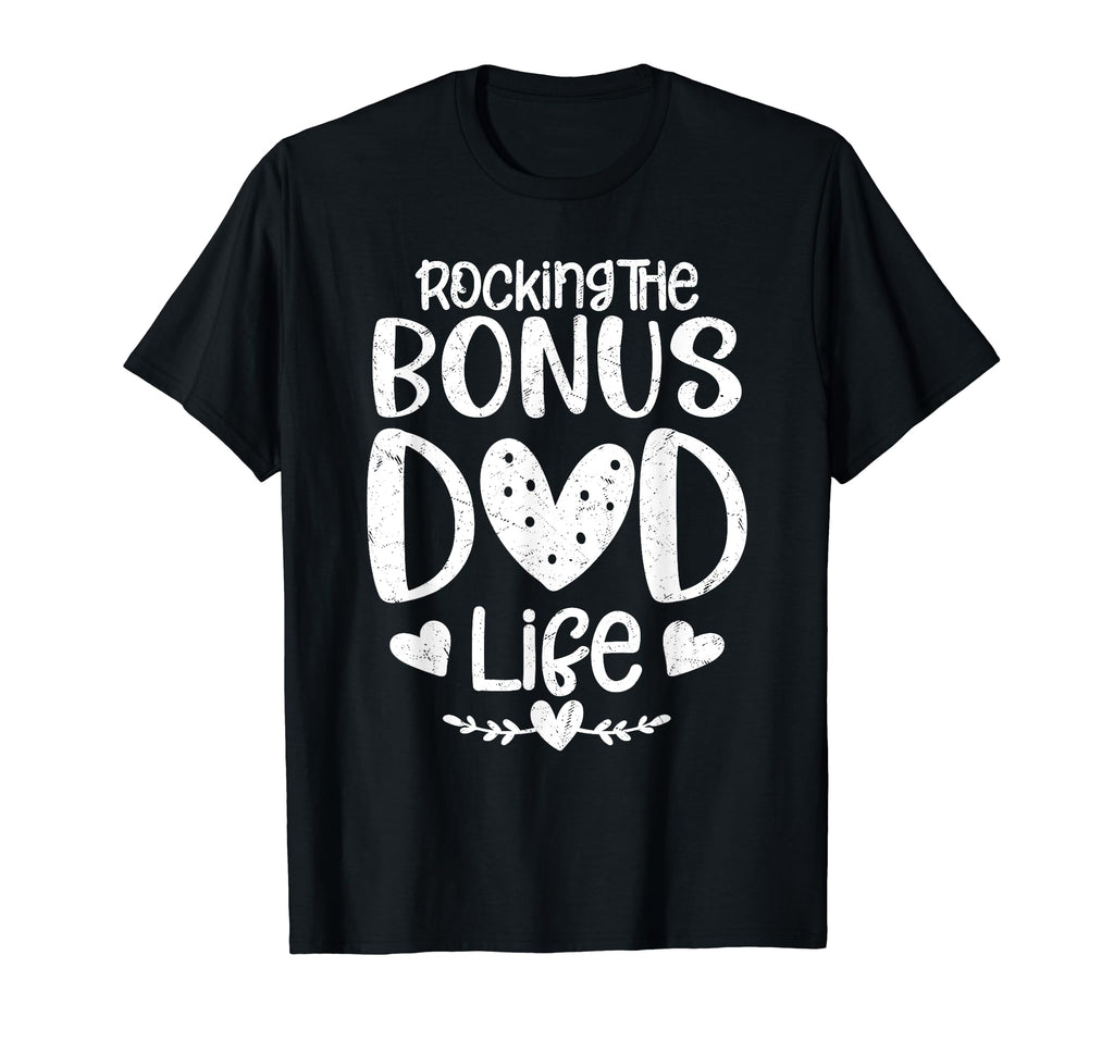Rocking Bonus Dad Life Stepfather T-Shirt - Trendy Graphic Men Women - T-Shirt, Sweatshirt, Hoodie