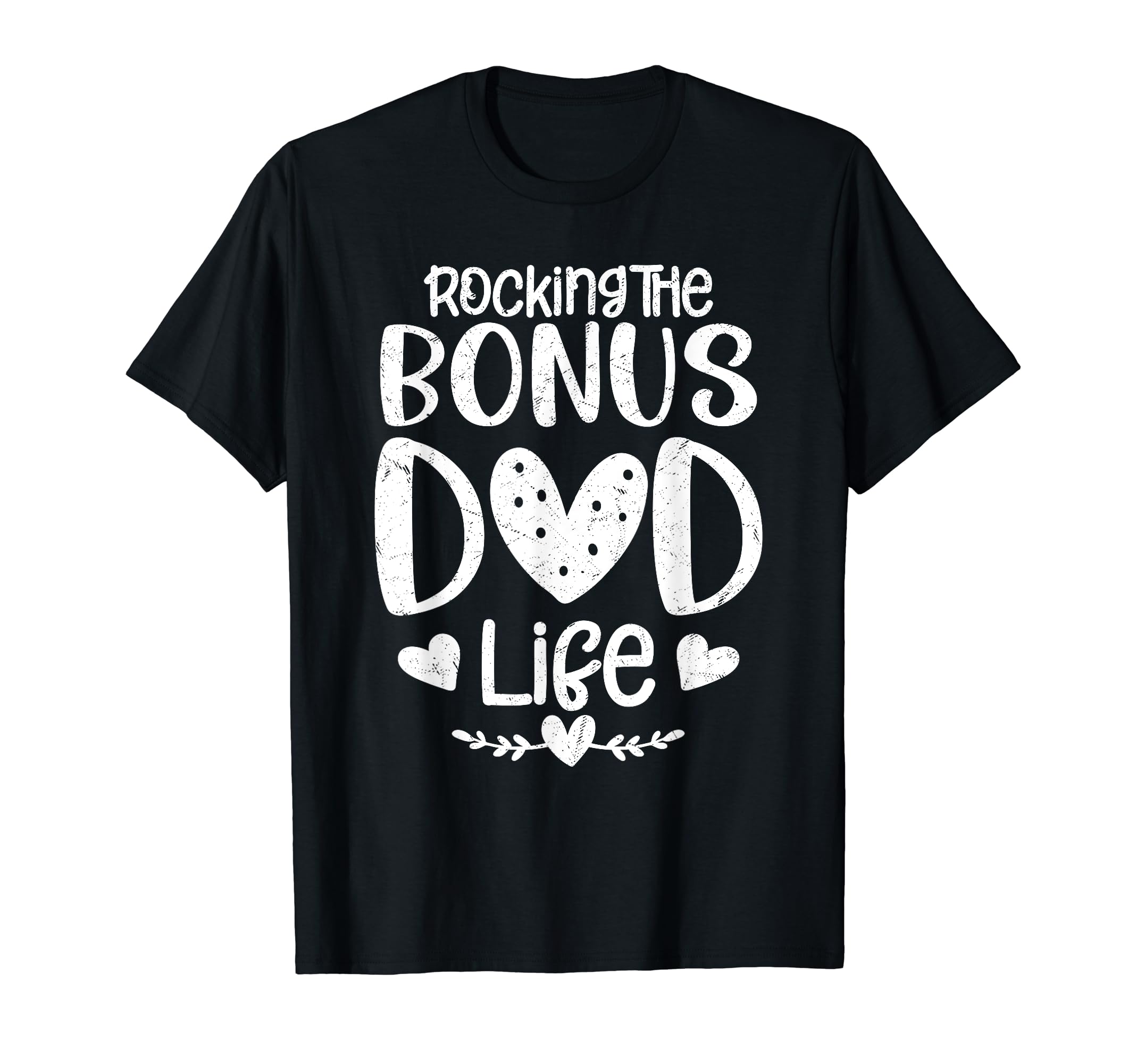 Rocking Bonus Dad Life Stepfather T-Shirt - Trendy Graphic Men Women - T-Shirt, Sweatshirt, Hoodie