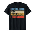Husband Dad Kayaking Legend Sweatshirt - Casual Everyday Wear Men Women - T-Shirt, Sweatshirt, Hoodie