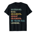 Husband Dad Grandpa Great Grandpa 90 T-Shirt - Minimalist Print Unisex - T-Shirt, Sweatshirt, Hoodie