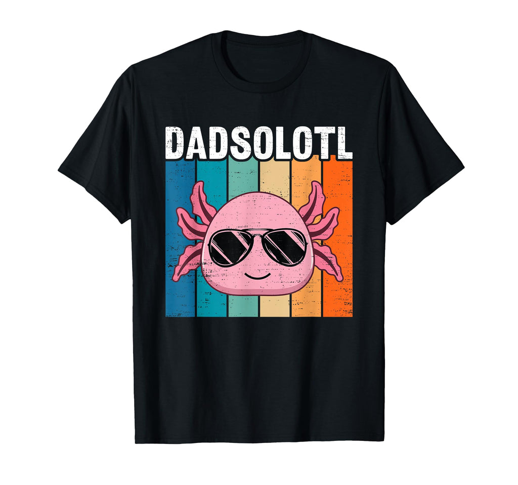 Funny Axolotl Dad Sunglasses T-Shirt - Casual Everyday Wear for Adults - T-Shirt, Sweatshirt, Hoodie