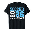 Soccer Senior Night Soccer Senior 2026 T-Shirt - Unique Graphic for Adults - T-Shirt, Sweatshirt, Hoodie