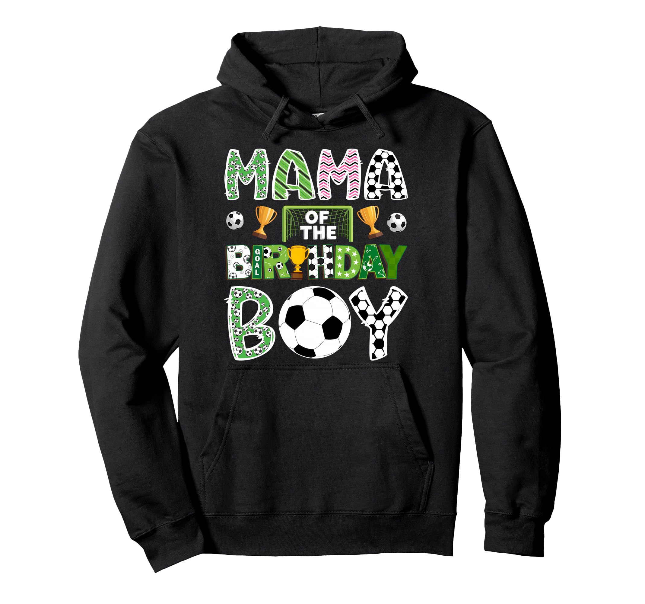 Mama Birthday Soccer Player Game Day Hoodie - Novelty Apparel for Adults - T-Shirt, Sweatshirt, Hoodie
