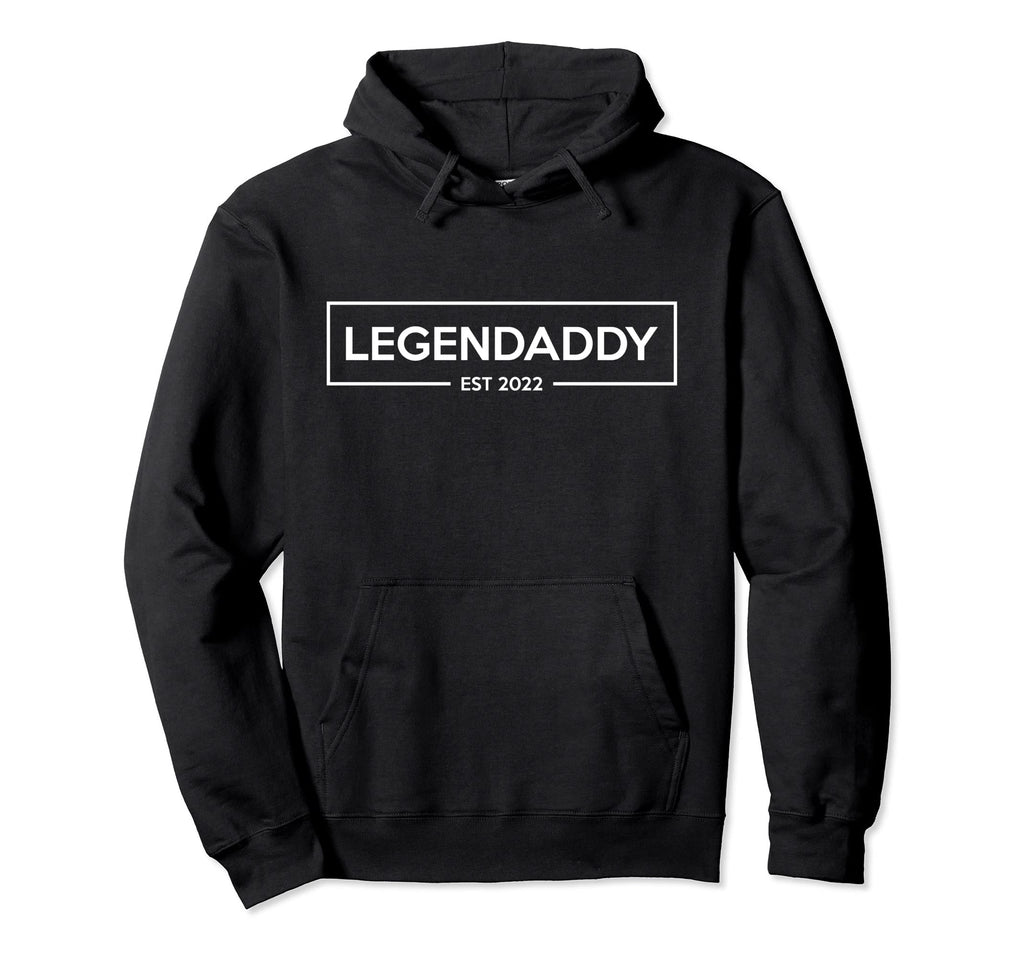 Funny Fathers Day Legendaddy Dad Joke Hoodie - Trendy Graphic Men Women - T-Shirt, Sweatshirt, Hoodie