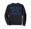 Uncle Ricos Football Camp Sweatshirt - Casual Everyday Wear for Adults - T-Shirt, Sweatshirt, Hoodie