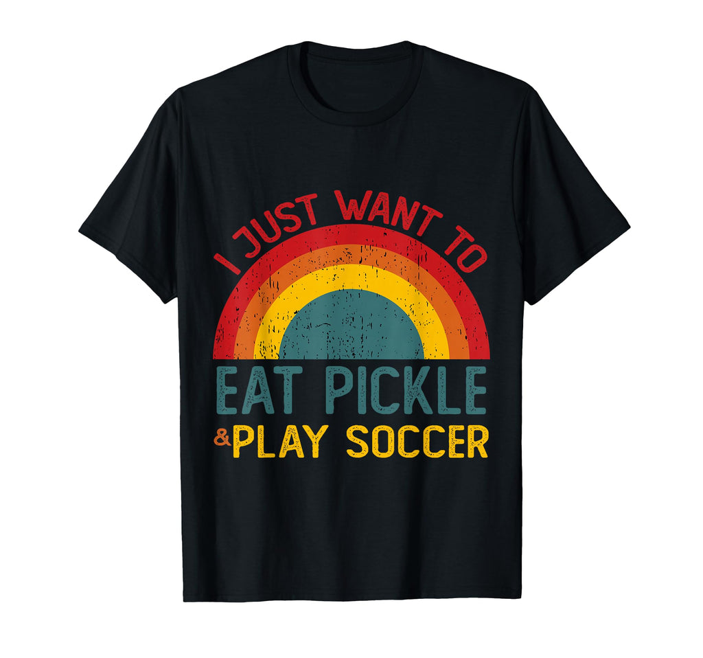Funny I Just Want To Eat Pickle And Play T-Shirt - Novelty Apparel Unisex - T-Shirt, Sweatshirt, Hoodie