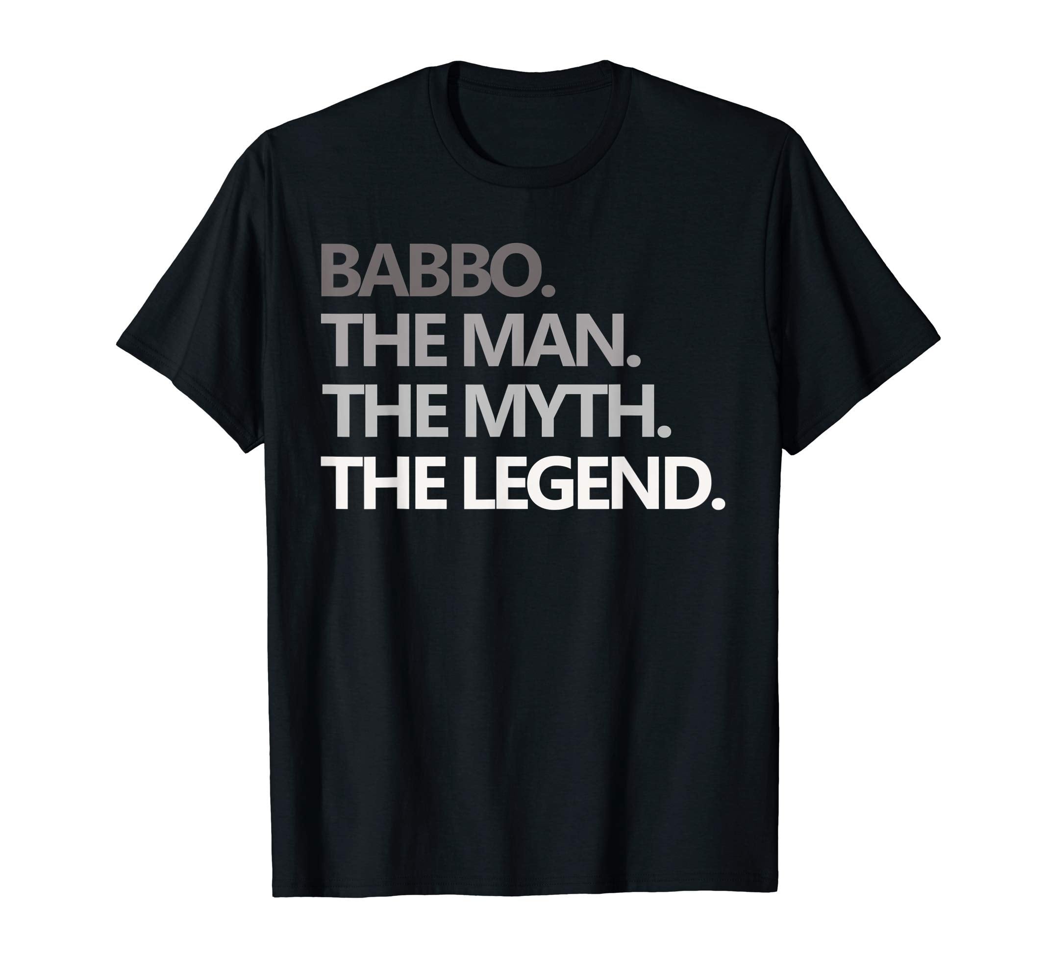 Mens Babbo Myth Legend Fathers Day T-Shirt - Fun Novelty Design for Adults - T-Shirt, Sweatshirt, Hoodie