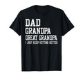 Dad Grandpa Great Grandpa Gifts T-Shirt - Streetwear Style for Adults - T-Shirt, Sweatshirt, Hoodie