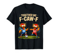 F Caw F Rooster Funny Bird Fcawf T-Shirt - Aesthetic Graphic for Adults - T-Shirt, Sweatshirt, Hoodie
