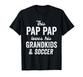 Pap Pap Loves Soccer Grandkids Fathers T-Shirt - Aesthetic Graphic Unisex - T-Shirt, Sweatshirt, Hoodie