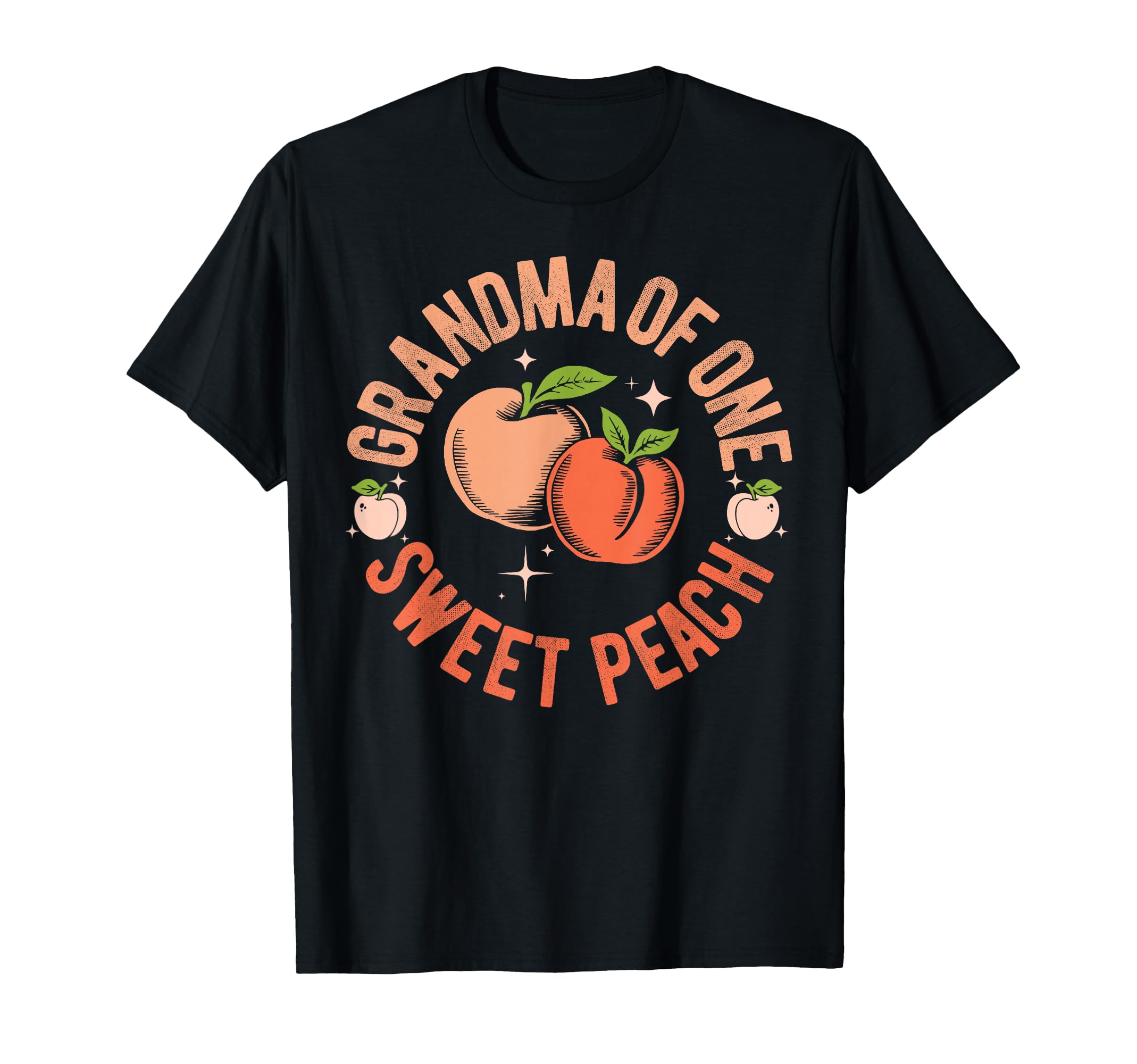 Grandma First Birthday One Sweet Peach Bday T-Shirt - Graphic Print Unisex - T-Shirt, Sweatshirt, Hoodie