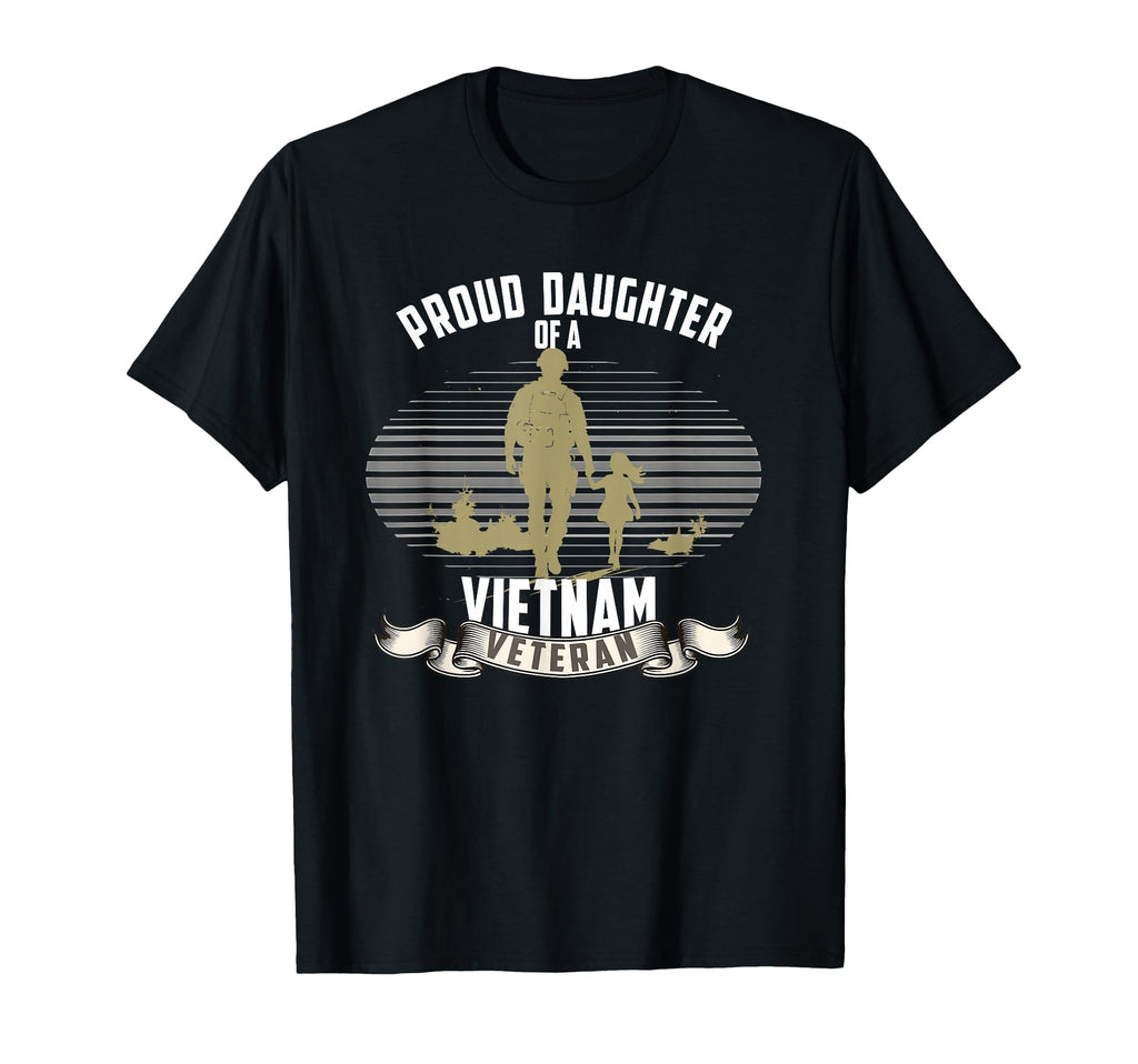 Daughter Vietnam Veteran Vet Dad T-Shirt - Fun Novelty Design Men Women - T-Shirt, Sweatshirt, Hoodie