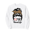Nana Life Messy Bun Hair Funny Soccer Sweatshirt - Graphic Print Unisex - T-Shirt, Sweatshirt, Hoodie
